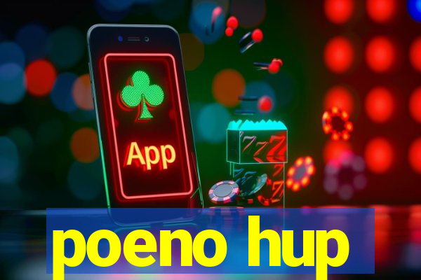 poeno hup